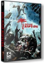   [Lossless RePack] Dead Island Riptide (2013) | RUS by Enwteyn [Working Multiplayer]